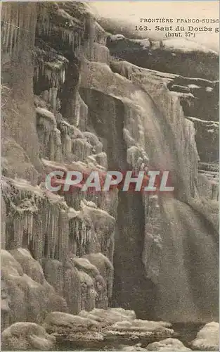 Cartes postales Le Saut du Doubs Gele (Hauteur 37 m ) Frontiere Franco Suisse