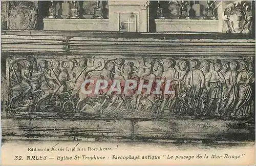 Cartes postales Arles Eglise St Trophime Sarcophage Antique Le Passage de la Mer Rouge