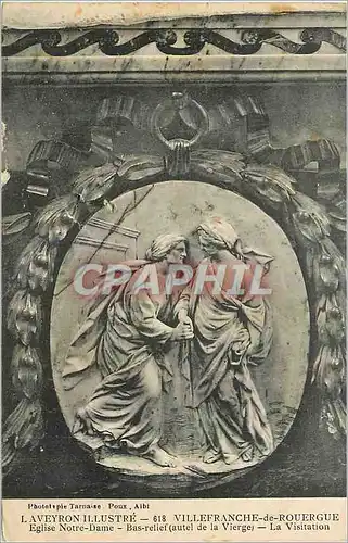 Cartes postales Laveyron Illustre Villefranche de Rouergue Eglise Notre Dame Bas Relief La Visitation