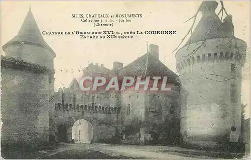 Cartes postales Chateau de l'Oisellerie XVIe S (Charente) pres La Couronne Entree du XIIe Siecle