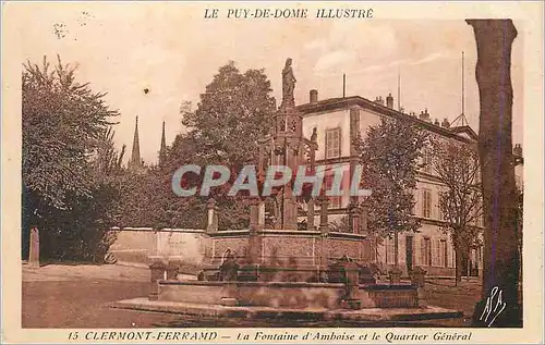 Cartes postales Clermont Ferrand Le Puy de Dome Illustre La Fontaine d'Amboise et le Quartier General