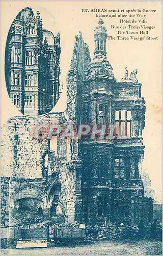 Cartes postales Arras avant et apres la Guerre Hotel de Ville Rue des Trois Visages Militaria