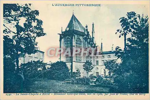 Cartes postales La Sainte Chapelle a Riom L'Auvergne Pittoresque Monument Historique Classe