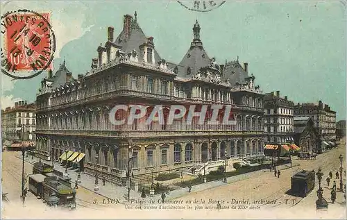 Cartes postales Lyon Palais du Commerce ou de la Bourse Dardel Architecte Tramway