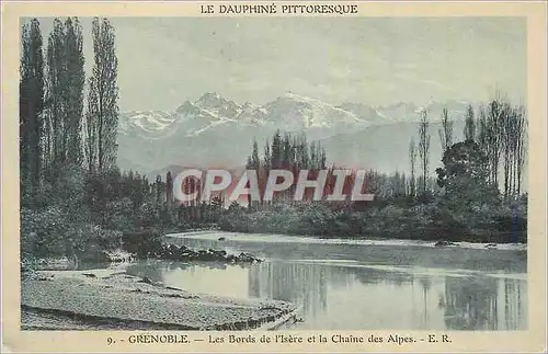 Cartes postales Grenoble Le Dauphine Pittoresque Les Bords de l'Isere et la Chaine des Alpes