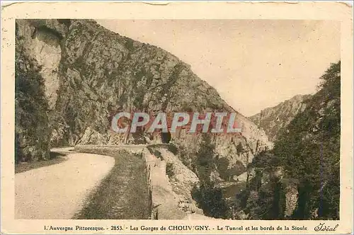 Cartes postales Les Gorges de Chouvigny L'Auvergne Pittoresque Le Tunnel et les Bords de la Sioule