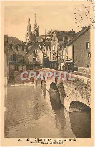 Cartes postales Chartres Le Pont Bouju vers l'Impasse Tombelaine
