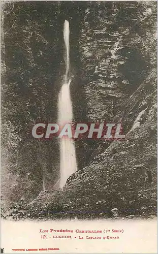 Cartes postales Les Pyrenee Centrale (1er Serie) Luchon La Cascade d'enfer