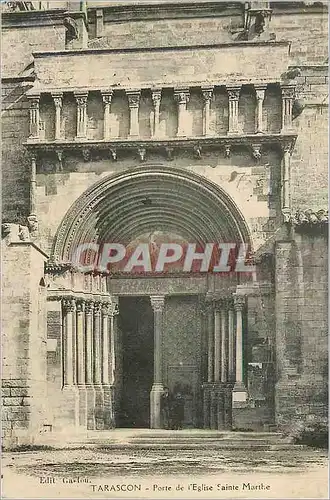 Ansichtskarte AK Tarascon Porte de L'Eglise Saint Marthe