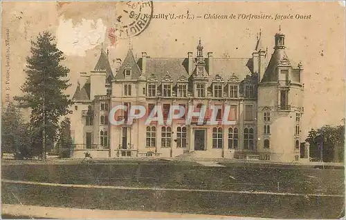 Cartes postales Nouzilly (I et F) Chateau de l'Orfrasiere facade Ouest