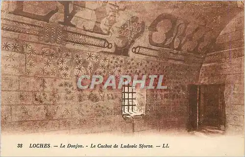 Cartes postales Loches Le Donjon Le Cachot de Ludovic Sforza