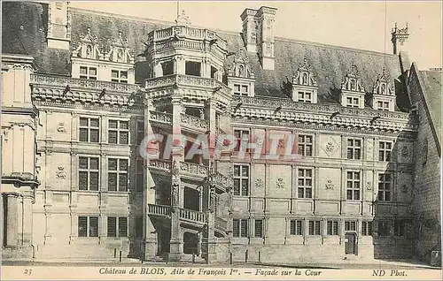 Cartes postales Chateau de Blois Aile de Francois 1er Facade sur la Cour