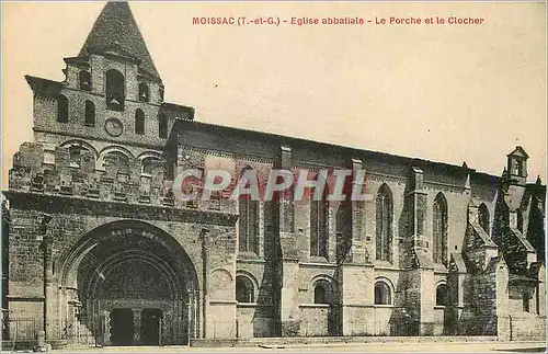 Cartes postales Moissac (T et G) Eglise abbatiale Le Porche et le Clocher