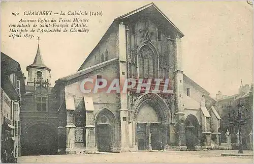 Cartes postales Chambery La Cathedrale (1430) Ancienne Eglise des Freres Mineurs consentuels de Saint Francois d