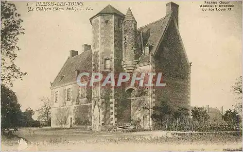 Cartes postales Plessis Les Tours Le Chateau (Mon hist) Facade Ouest Ancienne demeure du Roi Louis XI