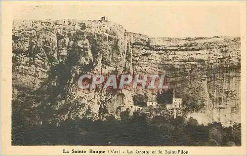 Cartes postales La Sainte Baume (Var) La Grotte et le Saint Pilon