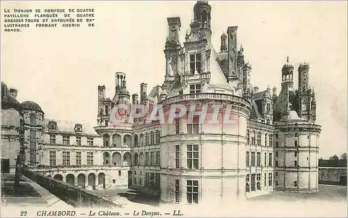 Cartes postales Chambord Le Chateau Le Donjon se compose de quatre pavillons flanques de quatre grosses tours et