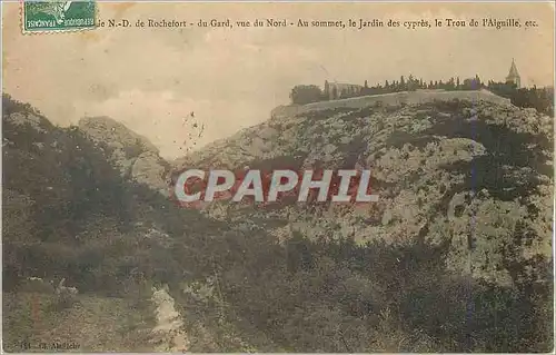 Ansichtskarte AK Rochefort du Gard vue du Nord Au sommet le Jardin des Cypres le Trou de l'Aiguille