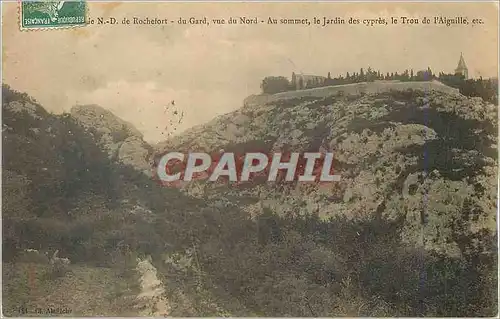 Cartes postales Rochefort du Gard vue du Nord Au sommet le Jardin des Cypres le Trou de l'Aiguille
