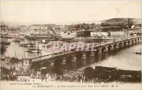 Ansichtskarte AK Bordeaux le Pont de pierre vu de la Tour Saint Michel Bateaux