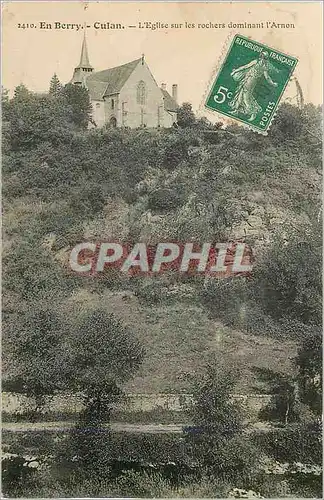 Cartes postales En Berry Culan L'Eglise sur les rochers dominant d'Arnon