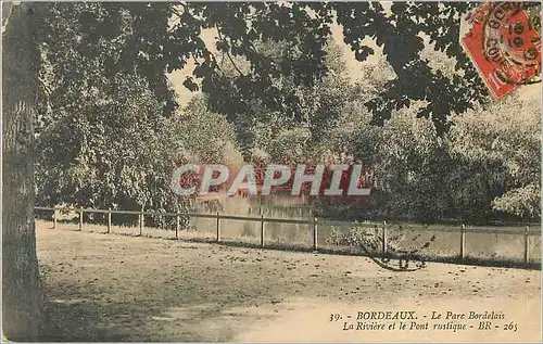 Cartes postales Bordeaux Le Parc Bordelais La Riviere et le Pont rustique BR