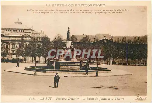 Ansichtskarte AK La Haute Loire Pittoresque La Fontaine Le Puy Fontaine Crozatier Le palais de justice et le thea