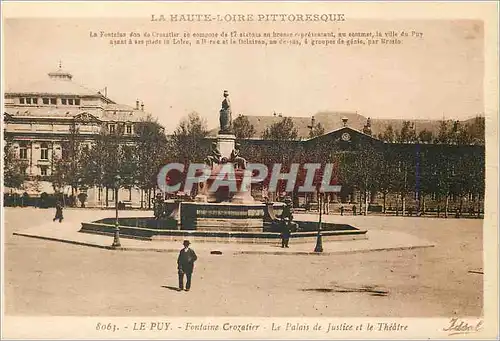 Cartes postales La Haute Loire Pittoresque La Fontaine Le Puy Fontaine Crozatier Le palais de justice et le thea