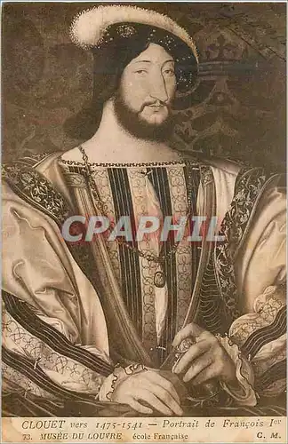 Cartes postales Clouet vers 1475 1571 Portrait de Francois Ier Musee du Louvre ecole Francaise