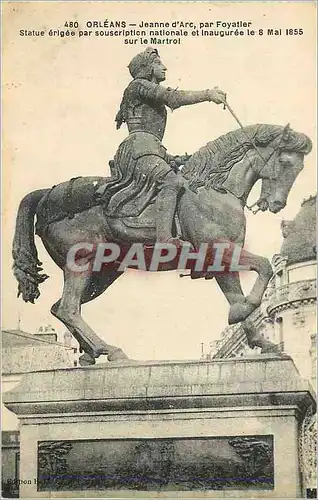 Cartes postales Orleans Jeanne d'Arc par Froyatier Statue erigee par souscription nationale et Inauguree le 8 Ma