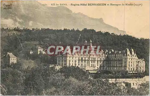 Ansichtskarte AK Aix les Bains Regina Hotel Bernascon et Montagne du Nivolet (1553)