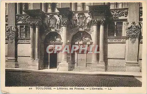 Ansichtskarte AK Toulouse L'Hotel de Pierre l'Entree