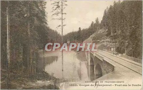 Cartes postales Excursion en Franchecomte Gorges de Fourperret Pont sur le Doubs