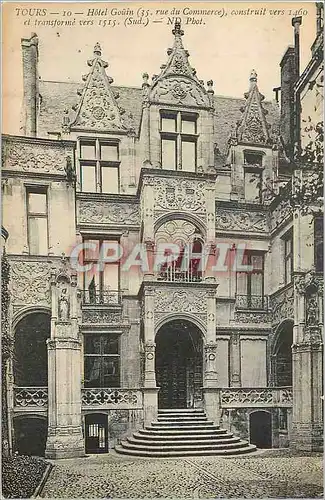 Cartes postales Tours 10 hotel gouin (35 rue de commerce) construit vers 1460 et transforme vers 1515 (sud)