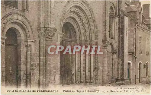 Cartes postales Petit seminaire de fontgombaud portail de l eglise abbatiale (xi s) et hotellerie (xvi s)