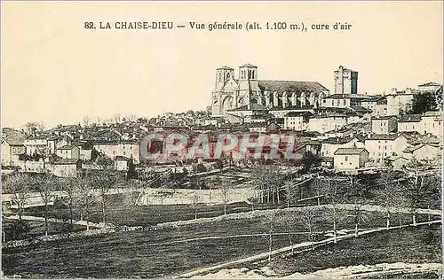 Cartes postales La chaise dieu vue generale (alt 1100m) cure d air