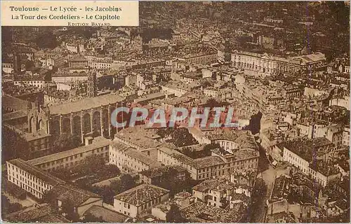 Cartes postales Toulouse le lycee les jacobins la tour des cordeliers le capitole