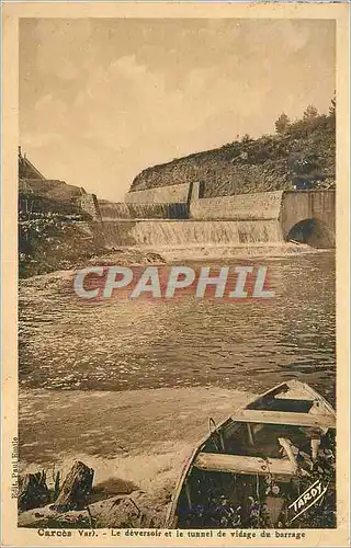 Cartes postales Carces var le deversoir et le tunnel de vidage du barrage