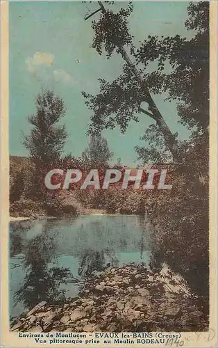 Cartes postales Environs de montlucon evaux les bains (creuse) vue pittorsque prise au moulin bodeau