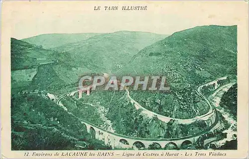 Cartes postales Le tarn illustre 12 environs de lacaune les bains ligue a murat les trois viaducs