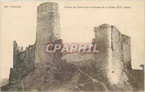 Cartes postales Vienne ruines de l ancienne forteresse de la batie(xiii siecle)