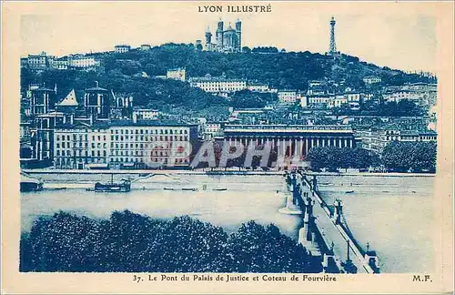 Cartes postales Lyon illustre 37 le pont du palais de justice et couteau de fourviere