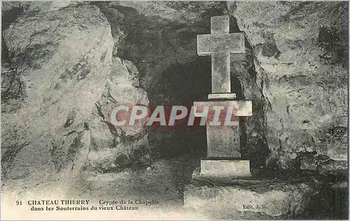 Cartes postales Chateau thierry crypte de la chapelle dans les souterrains du vieux chataeu