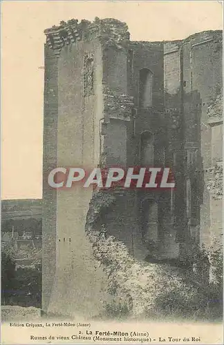 Cartes postales La ferte milon (aisne) ruines du vieux chateau (monument historique) la tour du roi