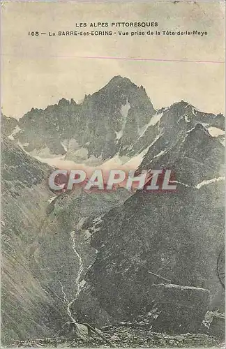 Cartes postales Les alpes pittoresque 108 la barre des ecrins vue prise de la tete de la maye