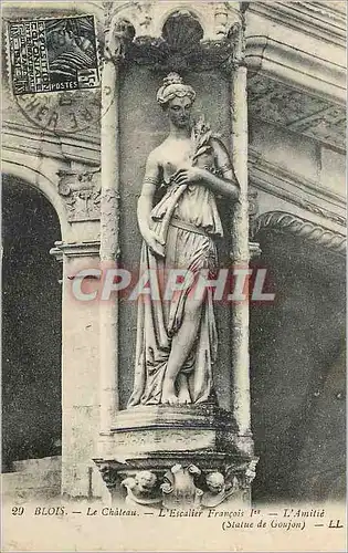 Ansichtskarte AK Blois le chateau l escalier francois 1er l amitie (statue de goujon)