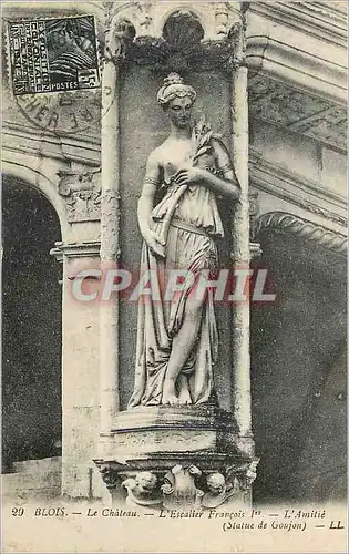 Cartes postales Blois le chateau l escalier francois 1er l amitie (statue de goujon)