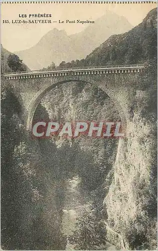Cartes postales Les pyrenees 165 luz st sauveur le pont napoleon