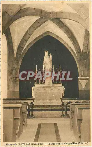 Cartes postales Abbaye de fontenay (cote d or) chapelle de la vierge mere (xiv s)