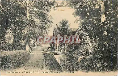 Cartes postales Chateau de Chantilly Le Hameau Le Moulin